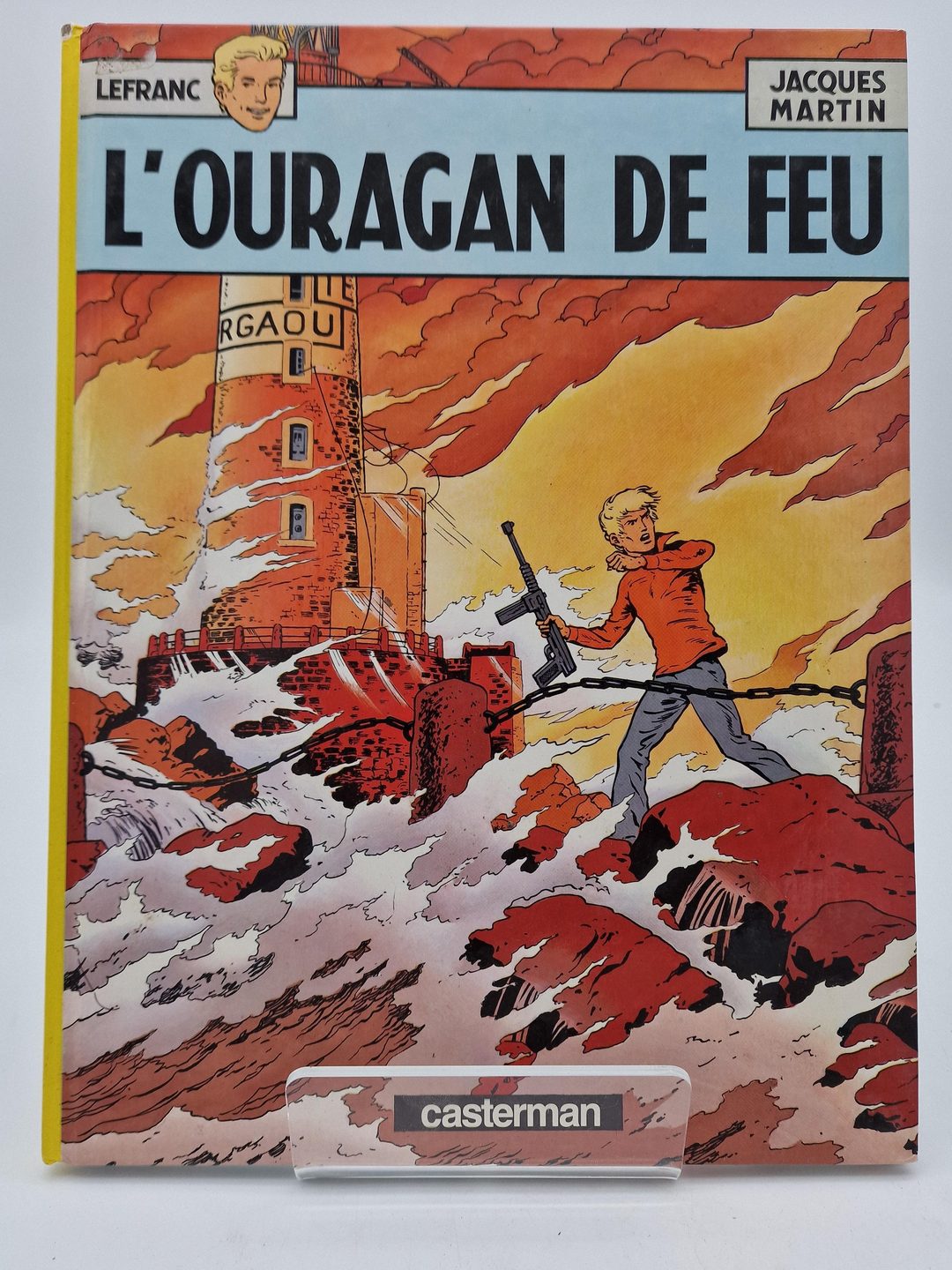 Lefranc L’Ouragan de feu Jacques Martin